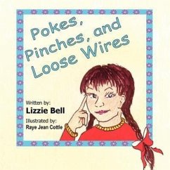 Pokes, Pinches, and Loose Wires - Bell, Lizzie