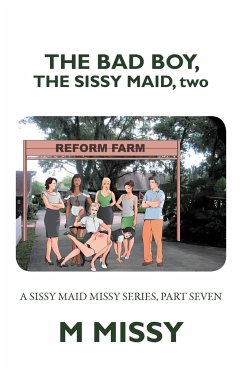 The Bad Boy, the Sissy Maid, Two