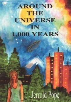 Around the Universe in 1,000 Years - Pope, Jerrold