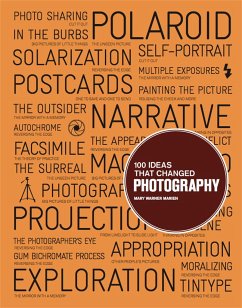 100 Ideas That Changed Photography - Marien, Mary