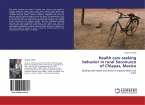 Health care seeking behavior in rural Soconusco of Chiapas, Mexico