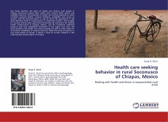 Health care seeking behavior in rural Soconusco of Chiapas, Mexico - Ulrich, Sonja K.