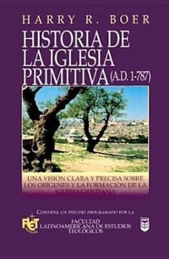 Historia de la Iglesia Primitiva - Boer, H.