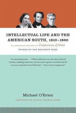 Intellectual Life and the American South, 1810-1860 - O'Brien, Michael