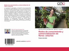 Redes de conocimiento y comercialización de flores: anturios - Domínguez Ríos, María del Carmen; Corona D., Michele A.