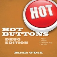 Hot Buttons: Drug Edition - O'Dell, Nicole