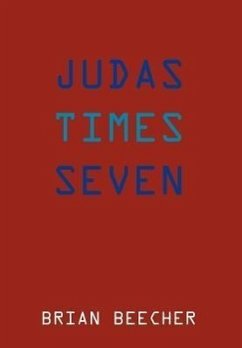 Judas Times Seven - Beecher, Brian