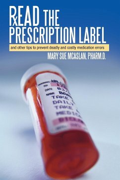 Read the Prescription Label - McAslan Pharm D., Mary Sue