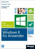 Microsoft Windows 8 für Anwender - Das Handbuch, m. CD-ROM