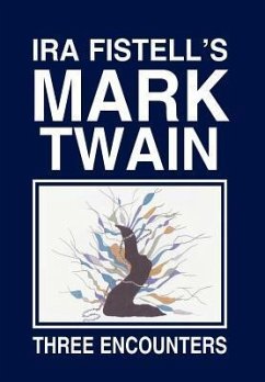 IRA Fistell's Mark Twain - Fistell, Ira