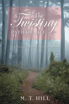 The Twisting Path of Life - Hill, M. T.