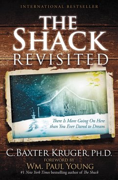 The Shack Revisited - Kruger, C Baxter