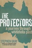 The Protectors: A Journey Through Whitefella Past