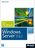Microsoft Windows Server 2012 - Das Handbuch, m. CD-ROM