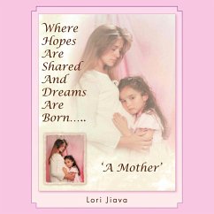 Where Hopes Are Shared and Dreams Are Born..... - Jiava, Lori