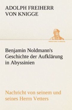 Benjamin Noldmann's Geschichte der Aufklärung in Abyssinien - Knigge, Adolph von