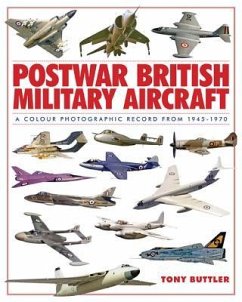 Postwar British Military Aircraft - Buttler, Tony