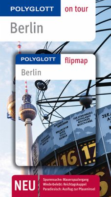 Berlin: Polyglott on tour mit Flipmap - Petri, Christiane, Manuela Blisse und Uwe Lehmann