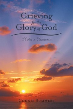 Grieving for the Glory of God - Summers, Connie