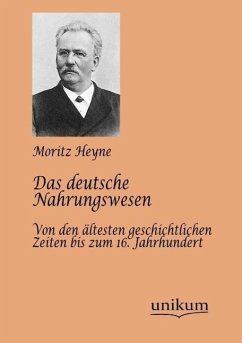 Das deutsche Nahrungswesen - Heyne, Moritz