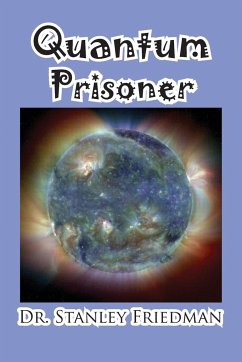 Quantum Prisoner - Friedman, Stanley