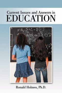 Current Issues and Answers in Education - Holmes Ph. D., Ronald