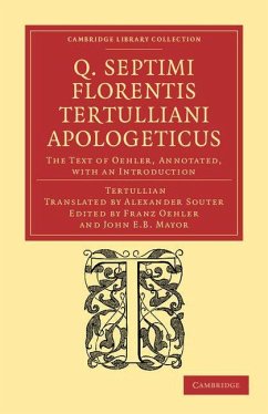 Q. Septimi Florentis Tertulliani Apologeticus - Tertullian Q. Septimi Florentis Tertulliani Apologeticus - Tertullian