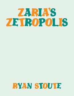 Zaria's Zetropolis - Stoute, Ryan