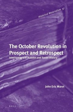 The October Revolution in Prospect and Retrospect - Marot, John E.