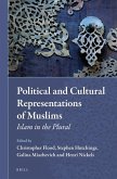 Political and Cultural Representations of Muslims: Islam in the Plural