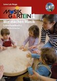 Wir machen Musik, Lehrerhandbuch m. Audio-CD / Musikgarten 1