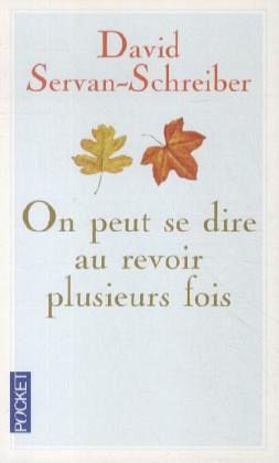 On peut se dire au revoir plusieurs fois