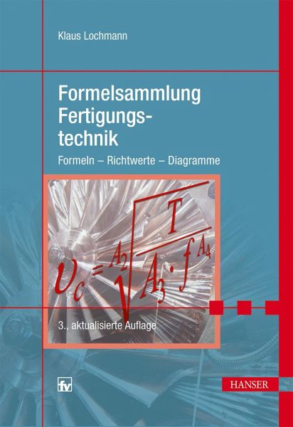 Formelsammlung Fertigungstechnik von Klaus Lochmann - Fachbuch - bücher.de