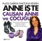 Anne Iste - Calisan Anne Ve Cocugu