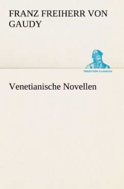 Venetianische Novellen - Gaudy, Franz von