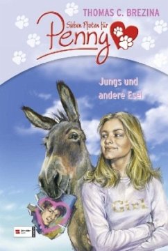 Jungs und andere Esel / Sieben Pfoten für Penny Bd.34 - Brezina, Thomas