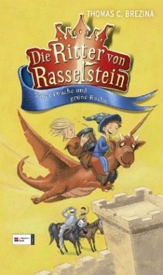 Roter Drache und grüne Rache / Ritter von Rasselstein Bd.4 - Brezina, Thomas