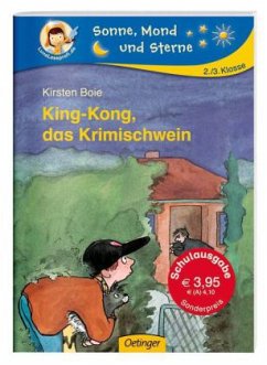 King-Kong, das Krimischwein, Schulausgabe - Boie, Kirsten