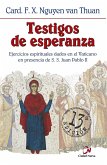 Testigos de esperanza, ejercicios espirituales dados en presencia de S.S. Juan Pablo II