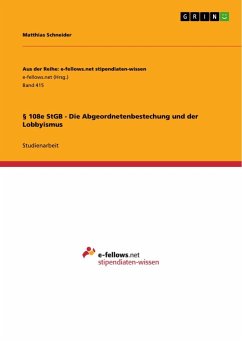 § 108e StGB - Die Abgeordnetenbestechung und der Lobbyismus - Schneider, Matthias