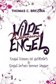 Engel küssen ist gefährlich & Engel lachen immer länger / Wilde Wahnsinnsengel Bd.1+2 Engel küssen ist gefährlich & Engel lachen immer länger / Wilde Wahnsinnsengel Bd.1+2