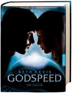 Die Suche / Godspeed Bd.2 - Revis, Beth