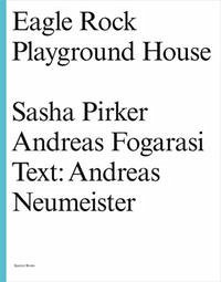 Eagle Rock Playground House - Fogarasi, Andreas; Pirker, Sasha; Neumeister, Andreas