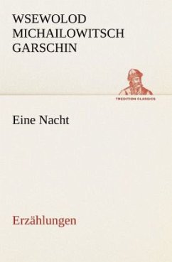 Eine Nacht - Garschin, Wsewolod Michailowitsch