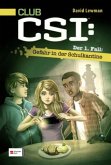 Gefahr in der Schulkantine / CLUB CSI Bd.1