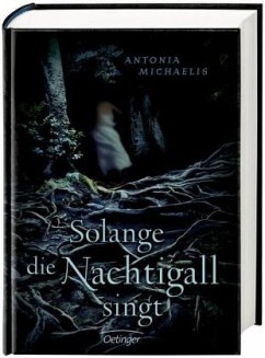 Solange die Nachtigall singt - Michaelis, Antonia