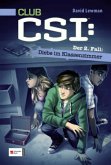 Diebe im Klassenzimmer / CLUB CSI Bd.2