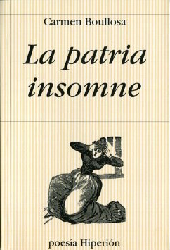 La patria insomne - Boullosa, Carmen