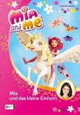 Mia und das kleine Einhorn / Mia and me Bd.4