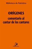 Comentario al Cantar de los cantares Comentario al Cantar de los cantares